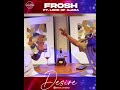 DESIRE ft LORD OF AJASA ( FROSH AMAZING) 🔌