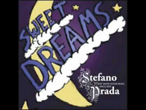 Stefano Prada - Sweet Dreams (Electro Club Mix)