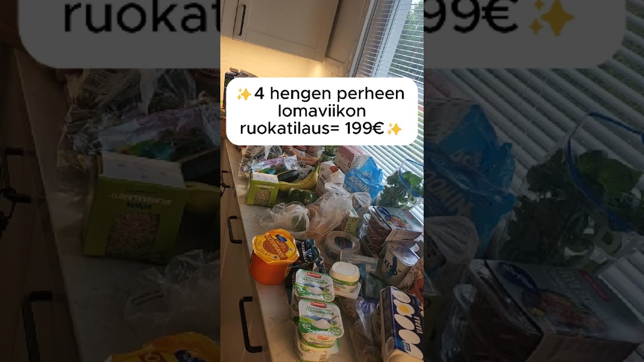 Meidän perheen lomaviikon ruokatilaus = 199e!