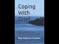 COPING WITH GRIEF Ray Matlock Smythe