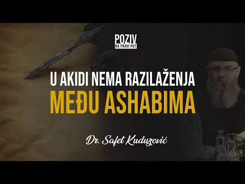 U AKIDI NEMA RAZILAŽENJA MEĐU ASHABIMA - Dr. Safet Kuduzović ᴴᴰ┇Poziv na pravi put
