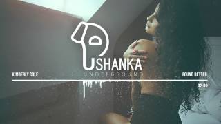 Kimberly Cole - Found Better (Dr. Fresch Remix)