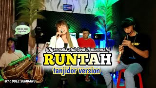 Download lagu RUNTAH BAJIDOR ( NGAN NAHA ATUH BEUT DI MUMURAH ) ~ TANJIDOR VERSION musik 2022 mp3