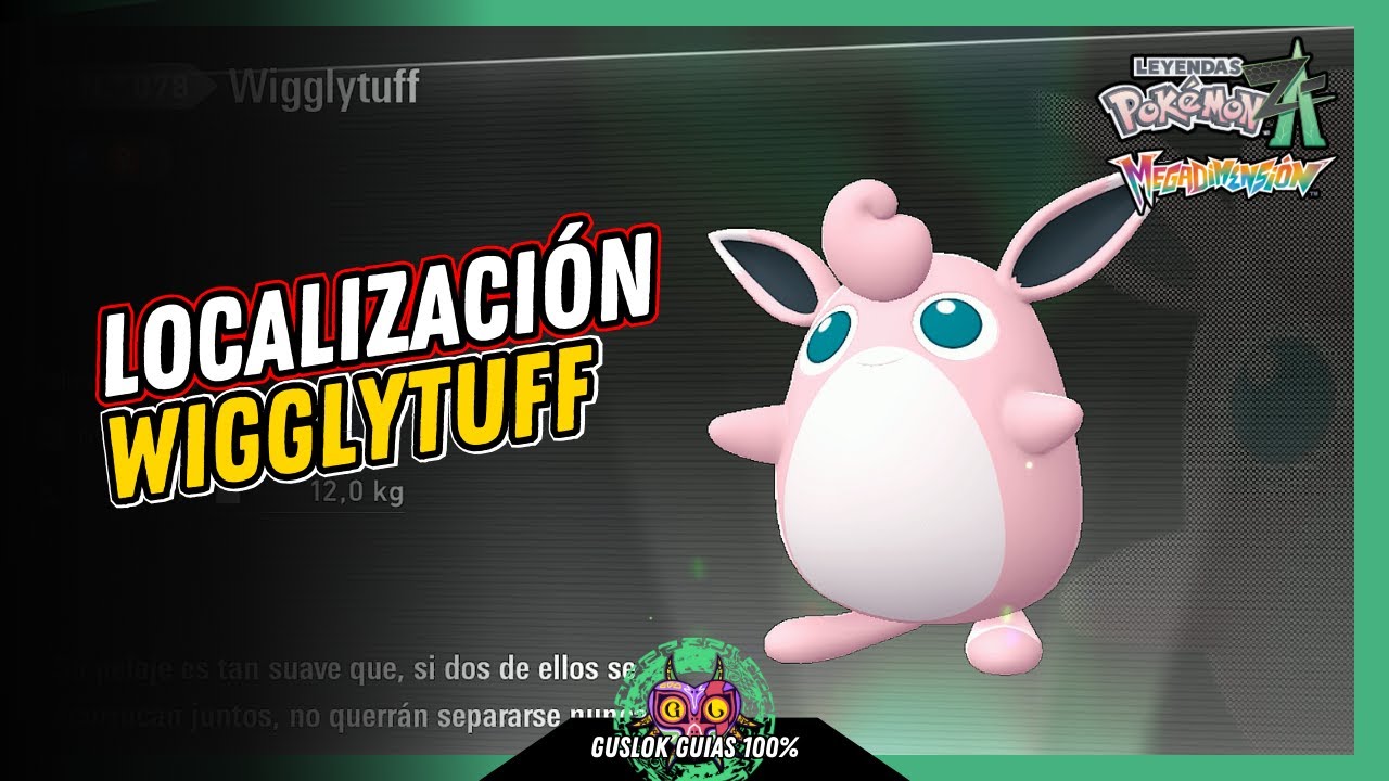 Leyendas Pokemon: Z-A Megadimension – UBICACIÓN de WIGGLYTUFF 💯 | GUÍA 100% 🏆 Leyendas Pokemon: Z-A Megadimension – UBICACIÓN de WIGGLYTUFF 💯 | GUÍA 100% 🏆
