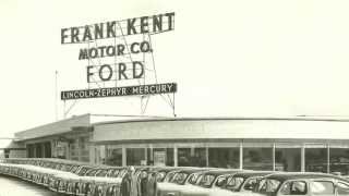 Frank Kent Motor Company &quot;Our Legacy&quot;