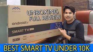 iFFALCON 32inch HD Smart TV Unboxing & Full Review | Best Smart TV under 10,000 | 1.5GB RAM | HDR 10