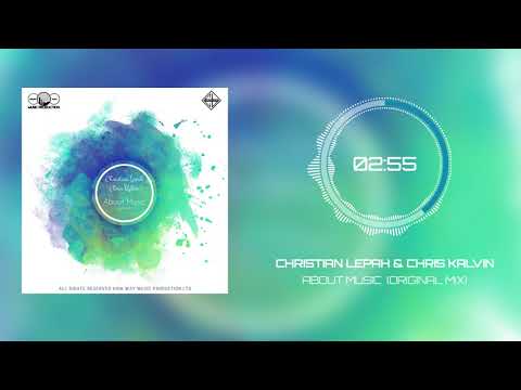 Christian Lepah & Chris Kalvin - About Music (Original Mix)