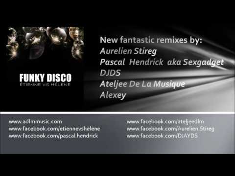 Étienne vs Hélène - Funky Disco (Alexey Luckystar Remix)