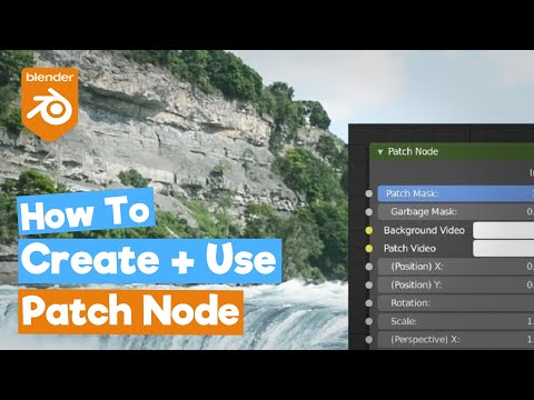 Blender VFX Tutorial : How to Use and Create the Patch Node