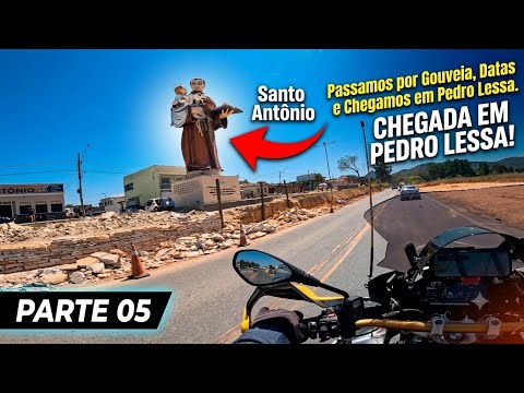PARTE 05. DE UNAÍ-MG A PRADO-BA - PASSANDO POR GOUVEIA. DATAS E CHEGANDO EM PEDRO LESSA.