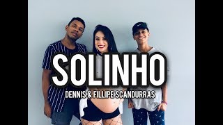 Solinho - Dennis & Fillipe Scandurras / Coreografia Vinii