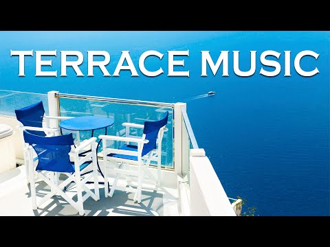 Relaxing Terrace Music - Outdoor Seaside Cafe Ambience & Bossa Nova Music