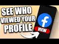 How to See Who Viewed Your Facebook Profile (2024)
