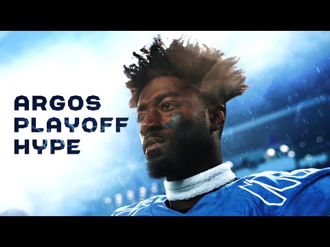 Only Watch This to Get Hyped for Argos Playoffs | A Storm Is Coming | Toronto Argos