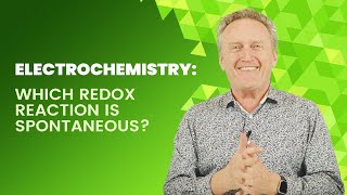 Electrochemistry: Which Redox Reaction is Spontaneous?