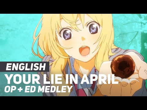 Your Lie in April - MEDLEY (All Openings + Endings) | ENGLISH ver | AmaLee & Dima