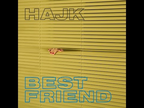 Hajk - Best Friend