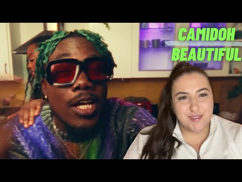CAMIDOH - BEAUTIFUL / Just Vibes Reaction