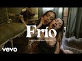 Samantha Barrón, Noa Sainz - Frio (Video Oficial) Samantha Barrón, Noa Sainz - Frio (Video Oficial)