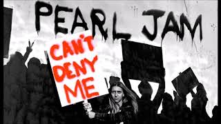Pearl Jam Can't Deny Me (Radio)
