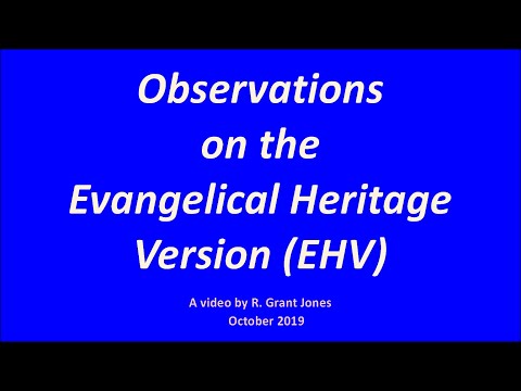 Observations on the Evangelical Heritage Version