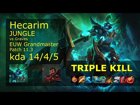Hecarim vs Graves Jungle - EUW Grandmaster 14/4/5 Patch 11.3 Gameplay