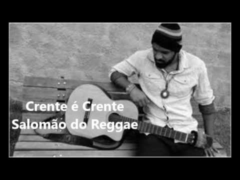 Crente É Crente - Salomão do Reggae