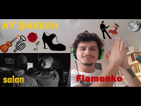 Saian - Ay Şarkısı - Reaksiyon - İspanyol Ezgileri - Şiirsel Sözler!