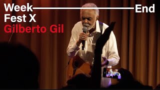 Gilberto Gil  "Aquele Abraço" – Week–End Fest X – Oct 8 2021