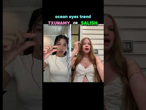 Ocean Eyes Trend by Salish & Txunamy🩵#oceaneyes #salishmatter #txunamy #trending #fyp #viral #shorts