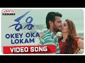 Okey Oka Lokam Video Song Sashi Songs Aadi Sid Sriram Srinivas Naidu Arun Chiluveru