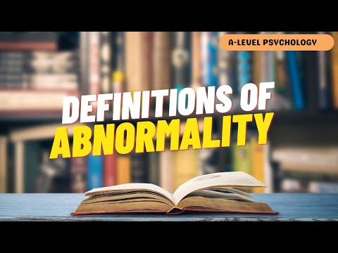 Definitions of Abnormality | Psychopathology | AQA Psychology | A-level