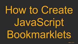 How to Create JavaScript Bookmarklets