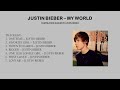 JUSTIN BIEBER MY WORLD PLAYLIST