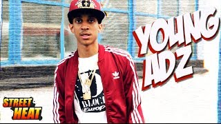 Young Adz - #StreetHeat Freestyle [@YoungAdz1] | Link Up TV