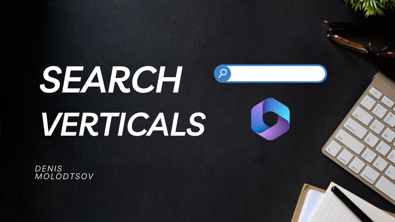 With Verticals Microsoft 365 Search with Verticals