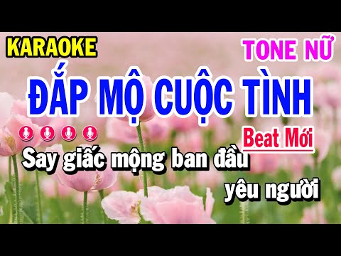 Karaoke Đắp Mộ Cuộc Tình | Nhạc Sống Tone Nữ