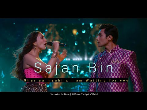 Sajan Bin - Unreleased Track | Bandish Bandits Season 2 | Ghar Aa Mahi x I'm Waiting For You