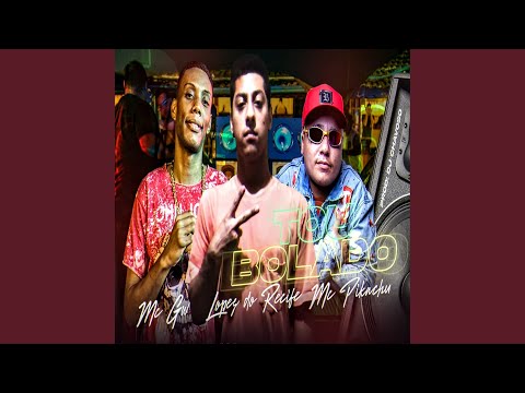 Tou Bolado (feat. Mc Gw & Mc Pikachu)