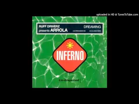 Ruff Driverz presents Arrola - Dreaming (knee deep paradise mix)
