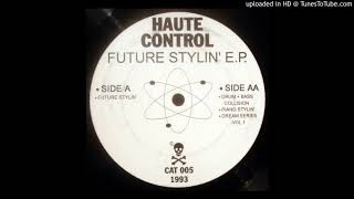 A - Haute Control - Future Stylin'