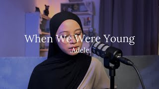 Download lagu When We Were Young - Adele ( cover ) mp3