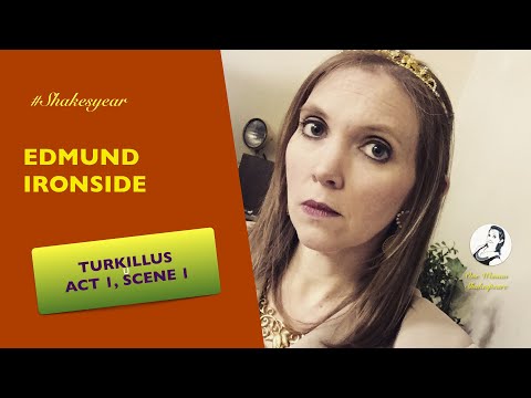 Shakesyear - Edmund Ironside, Turkillus 1.1