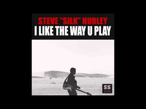 Steve Silk Hurley - I Like The Was U Play (Silks Holiday Reprise)