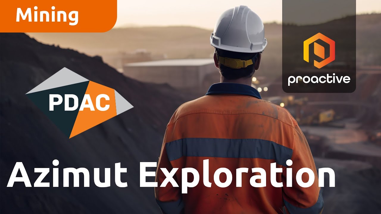 Azimut Exploration CEO discusses Quebec's mining potential and new discoveries - PDAC 2024