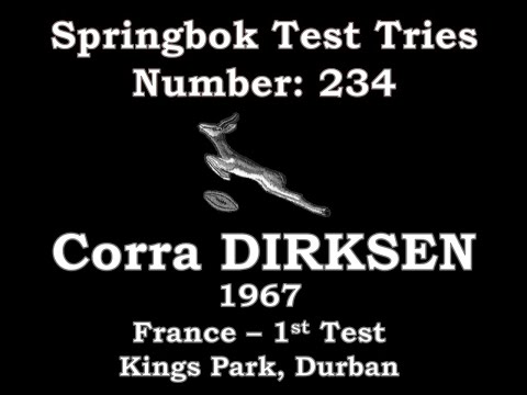 Corra Dirksen - Springbok Tries vs France 1967 1st Test Kings Park (Test Try 234)