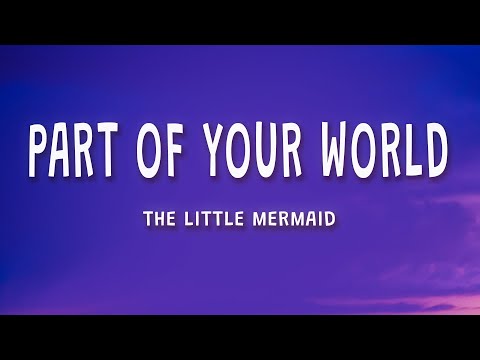 The Little Mermaid - Part of Your World - Halle Bailey (Lyrics)
