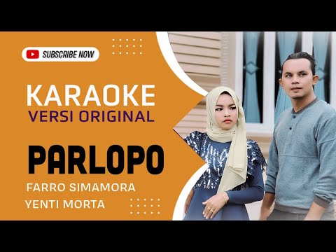 Karaoke Parlopo - Farro Simamora Feat Yenti Morta
