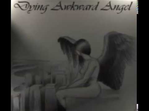 Dying Awkward Angel - Core NED