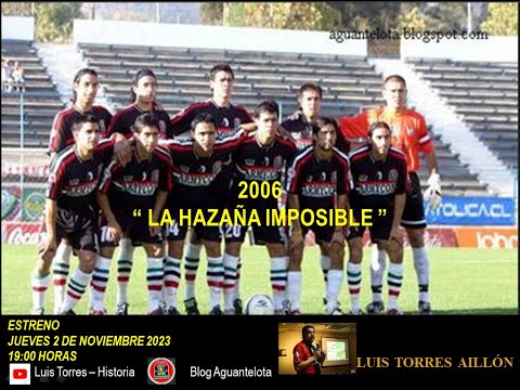 2006: "LA HAZAÑA IMPOSIBLE"